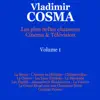 Vladimir Cosma - Les plus belles chansons de cinéma & télévision, Vol. 1
